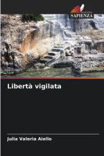 Libertà vigilata af Julia Valeria Aiello