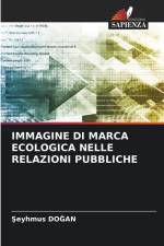 IMMAGINE DI MARCA ECOLOGICA NELLE RELAZIONI PUBBLICHE af ¿Eyhmus Do¿An