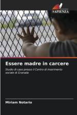 Essere madre in carcere af Miriam Notario