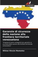 Garanzie di sicurezza della nazione alla frontiera territoriale venezuelana af Wilmer Rincón Montañez