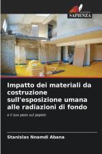 Impatto dei materiali da costruzione sull'esposizione umana alle radiazioni di fondo af Stanislas Nnamdi Abana