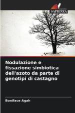 Nodulazione e fissazione simbiotica dell'azoto da parte di genotipi di castagno af Boniface Agah