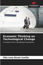Economic Thinking on Technological Change af Elita Luisa Rincón Castillo