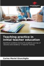 Teaching practice in initial teacher education af Carina Mariel Giunchiglia