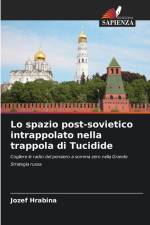 Lo spazio post-sovietico intrappolato nella trappola di Tucidide af Jozef Hrabina