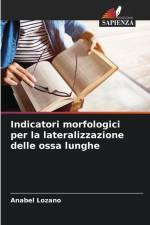 Indicatori morfologici per la lateralizzazione delle ossa lunghe af Anabel Lozano