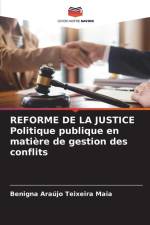 REFORME DE LA JUSTICE Politique publique en matière de gestion des conflits af Benigna Araújo Teixeira Maia