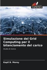 Simulazione del Grid Computing per il bilanciamento del carico af Kapil B. Morey