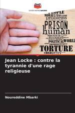Jean Locke : contre la tyrannie d'une rage religieuse af Noureddine Mbarki