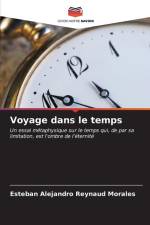 Voyage dans le temps af Esteban Alejandro Reynaud Morales