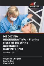 MEDICINA REGENERATIVA - Fibrina ricca di piastrine iniettabile: Dall'INTERNO af Priyanka Ghogare