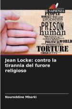 Jean Locke: contro la tirannia del furore religioso af Noureddine Mbarki