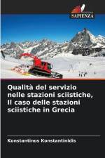 Qualità del servizio nelle stazioni sciistiche, Il caso delle stazioni sciistiche in Grecia af Konstantinos Konstantinidis