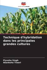 Technique d'hybridation dans les principales grandes cultures af Piyusha Singh
