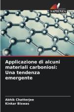 Applicazione di alcuni materiali carboniosi: Una tendenza emergente af Abhik Chatterjee