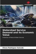 Watershed Service Demand and its Economic Value af Eliana Rodríguez Salcedo