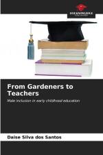 From Gardeners to Teachers af Daise Silva Dos Santos