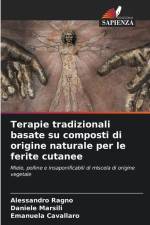 Terapie tradizionali basate su composti di origine naturale per le ferite cutanee af Alessandro Ragno