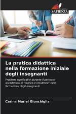 La pratica didattica nella formazione iniziale degli insegnanti af Carina Mariel Giunchiglia
