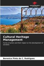 Cultural Heritage Management af Berenice Pinto Da C. Rodrigues
