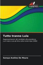 Tutto tranne Lula af Soraya Avelino de Moura