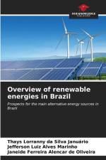 Overview of renewable energies in Brazil af Thays Lorranny Da Silva Januário