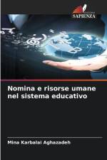 Nomina e risorse umane nel sistema educativo af Mina Karbalai Aghazadeh
