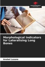 Morphological Indicators for Lateralising Long Bones af Anabel Lozano