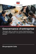Gouvernance d'entreprise af Divyarajsinh Zala