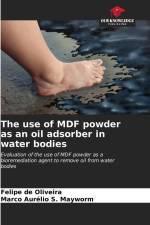 The use of MDF powder as an oil adsorber in water bodies af Felipe de Oliveira