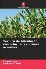 Técnica de hibridação nas principais culturas arvenses af Piyusha Singh
