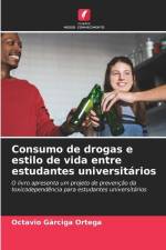 Consumo de drogas e estilo de vida entre estudantes universitários af Octavio Gárciga Ortega
