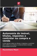 Autonomia do imóvel, títulos, impostos a controlar na compra e venda af Maximiliano Mauri