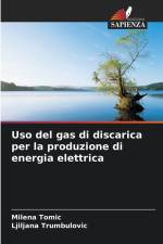 Uso del gas di discarica per la produzione di energia elettrica af Milena Tomic