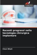 Recenti progressi nella tecnologia chirurgica implantare af Chavi Bhati