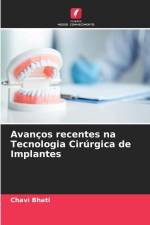 Avanços recentes na Tecnologia Cirúrgica de Implantes af Chavi Bhati