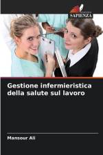 Gestione infermieristica della salute sul lavoro af Mansour Ali