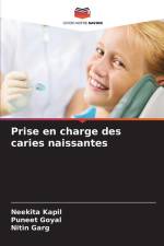 Prise en charge des caries naissantes af Neekita Kapil