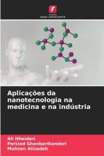 Aplicações da nanotecnologia na medicina e na indústria af Ali Hheidari
