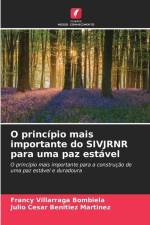 O princípio mais importante do SIVJRNR para uma paz estável af Francy Villarraga Bombiela