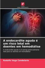 A endocardite aguda é um risco letal em doentes em hemodiálise af Rodolfo Vega Candelario