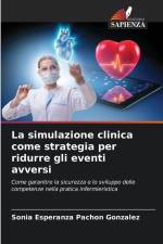 La simulazione clinica come strategia per ridurre gli eventi avversi af Sonia Esperanza Pachón González