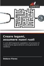 Creare legami, assumere nuovi ruoli af Débora Flores