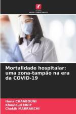 Mortalidade hospitalar: uma zona-tampão na era da COVID-19 af Hana Chaabouni