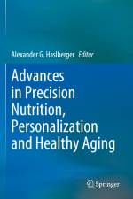 Advances in Precision Nutrition, Personalization and Healthy Aging af Alexander G. Haslberger