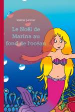 Le Noël de Marina au fond de l'océan af Valérie Gasnier