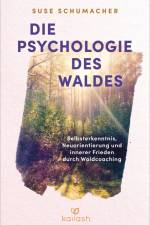 Die Psychologie des Waldes af Suse Schumacher