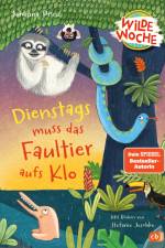 Wilde Woche - Dienstags muss das Faultier aufs Klo af Johanna Prinz