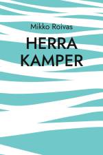 Herra Kamper af Mikko Roivas