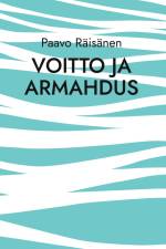 Voitto ja armahdus af Paavo Räisänen